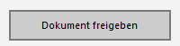 Dokument freigeben - Aktion