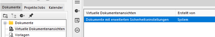 Virtuelle Dokumentenansichten - Dokumente mit erweiterten Sicherheitseinstellungen